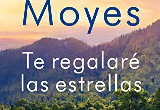 «Te regalaré las estrellas» de Jojo Moyes