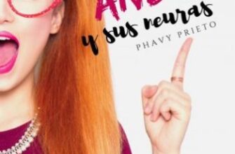 «Andrea Y Sus Neuras» de Phavy Prieto