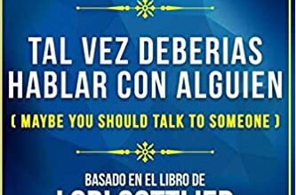 «Deberias Hablar Con Alguien» de Lori Gottlieb