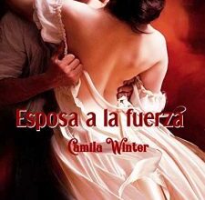 «Esposa a la fuerza» de Camila Winter