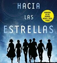 «Hacia las estrellas (La astronauta 1)» de Mary Robinette Kowal