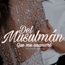 «Del Musulmán Que Me Enamoré» de Azael Colina