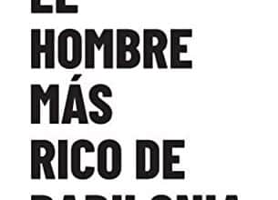 «El hombre más rico de Babilonia» de George S Clason