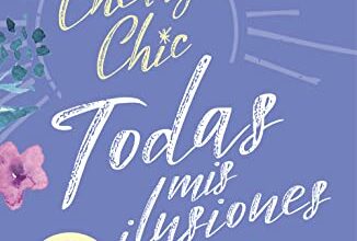 «Todas mis ilusiones (Dunas 3)» de Cherry Chic