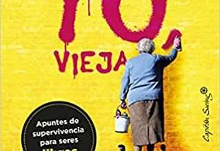«Yo, vieja» de Anna Freixas Farré