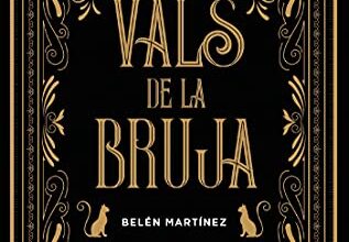 «El vals de la bruja» de Belén Martínez
