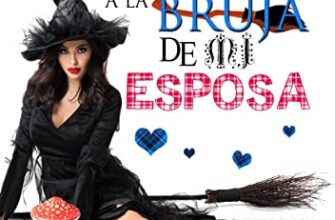 «Eligiendo por equivocación a la bruja de mi esposa» de Kelly Dreams