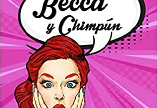 «Becca y Chimpún (El diván de Becca 5)» de Lena Valenti