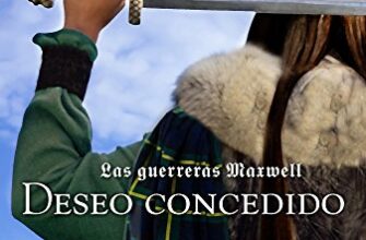 «Las guerreras Maxwell, 1. Deseo concedido» de Megan Maxwell