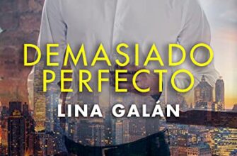 «Demasiado perfecto» de Lina Galán