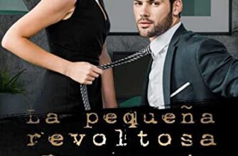 «LA PEQUEÑA REVOLTOSA DEL CEO» de Day Torres