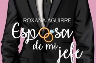 «Esposa de mi jefe» de Roxana Aguirre