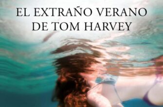 «EL EXTRAÑO VERANO DE TOM HARVEY» de MIKEL SANTIAGO
