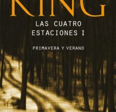 «LAS CUATRO ESTACIONES I» de STEPHEN KING