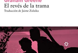 «El revés de la trama» de Graham Greene