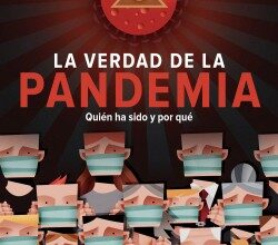 «La verdad de la pandemia Quién ha sido y por qué» de Cristina Martín Jiménez