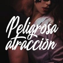 «Peligrosa atracción» de Flor Di Vento