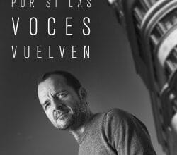 «Por si las voces vuelven» de Ángel Martín