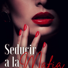 «Seducir a la Mafia» de Pao Molina