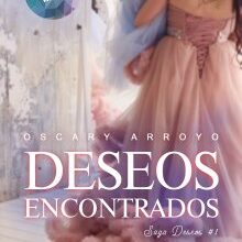 «Deseos encontrados» de Oscary Arroyo