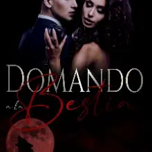 «Domando A La Bestia #5 (universo De Domadores)» de Eileen Allison