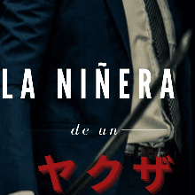 «La niñera de un Yakuza» de Flores Jaz