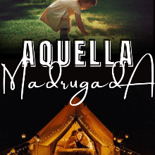 «Aquella Madrugada» de Emily Tapia