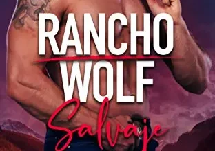 «Salvaje (Rancho Wolf nº 2)» de Renee Rose, Vanessa Vale