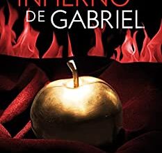 «El Infierno De Gabriel» de Sylvain Reynard