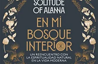 «En mi bosque interior» de Solitude of Alanna