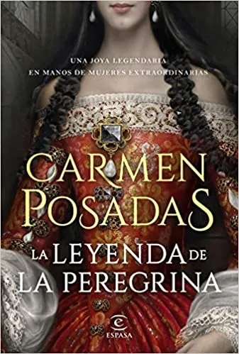 «La leyenda de la Peregrina» de Carmen Posadas descargar gratis libro ...