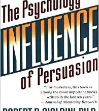 «Influence: The Psychology of Persuasion» de Robert B. Cialdini