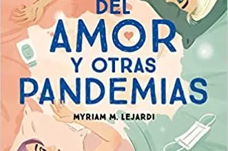 «Del amor y otras pandemias» de Myriam M. Lejardi