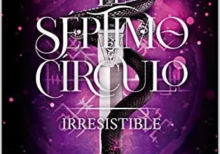 «El Séptimo Círculo 5: IRREEMPLAZABLE» de Eleanor Rigby