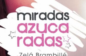 «Miradas azucaradas» de Zela Brambille