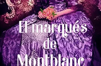 «El marqués de Montblanc» de Camila Winter
