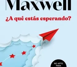 «¿A qué estás esperando?» de Megan Maxwell