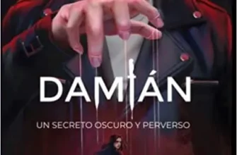 «DAMIÁN – Un secreto oscuro y perverso» de Alex Mírez