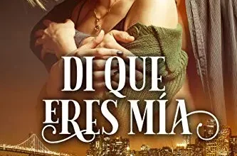 «Di que eres mía» de Amy Brent