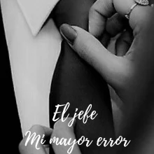 «El jefe, mi mayor error» de Daniela Orellana