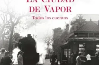 «La Ciudad de Vapor» de Carlos Ruiz Zafón
