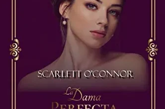 «La Dama Perfecta (Familia Evans nº 4)» de Scarlett O’Connor