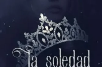 «La Soledad De La Corona» de Alba Plaza