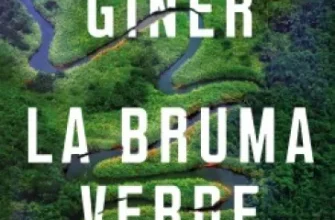 «La bruma verde» de Gonzalo Giner