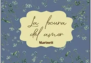 «La locura del amor: Marinett (Los Bermont nº 3)» de Sofía Durán