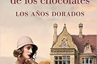 «La mansión de los chocolates – Los años dorados» de Maria Nikolai