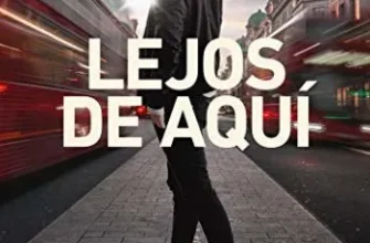 «Lejos de aquí (Aquí y ahora nº 4)» de Javier Martínez