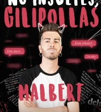 «No insultes, gilipollas» de Malbert