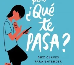 «Pero ¿qué te pasa?» de Lola Álvarez