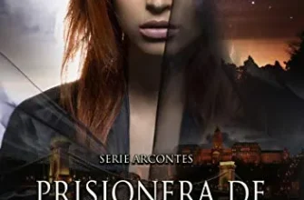 «Prisionera de las Sombras (Arcontes nº 2)» de Kelly Dreams